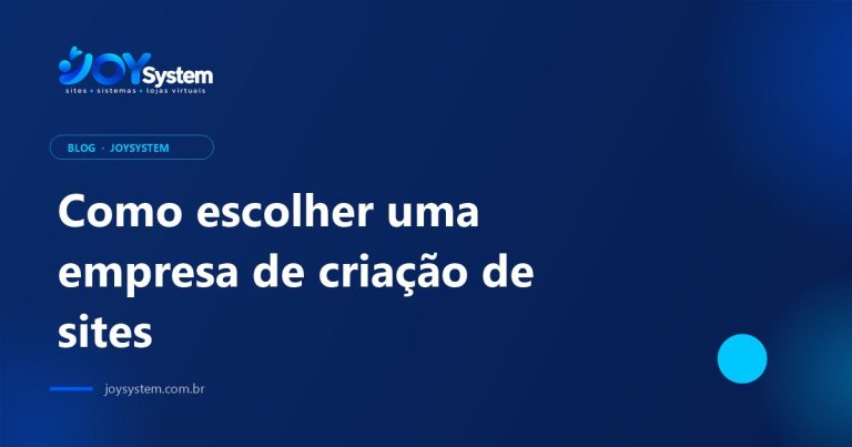 Como escolher uma empresa de criação de sites: 7 cuidados antes de contratar